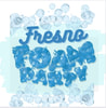 Fresno Foam Party